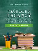 Tackling Truancy: Parent Edition